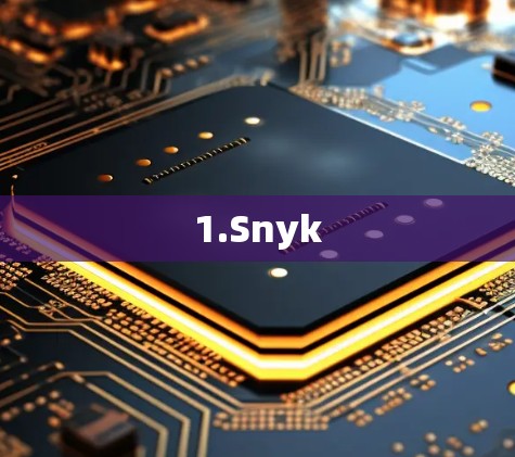 1.Snyk